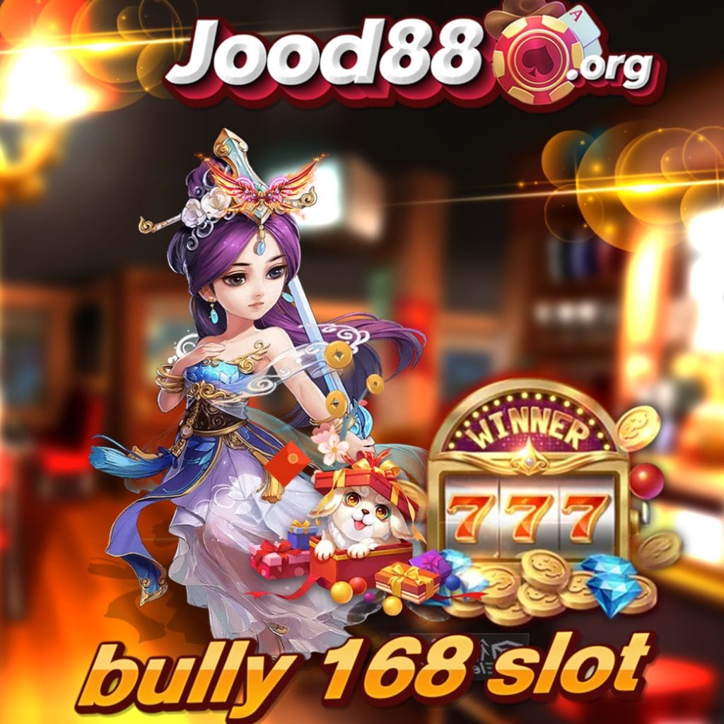 bully 168 slot