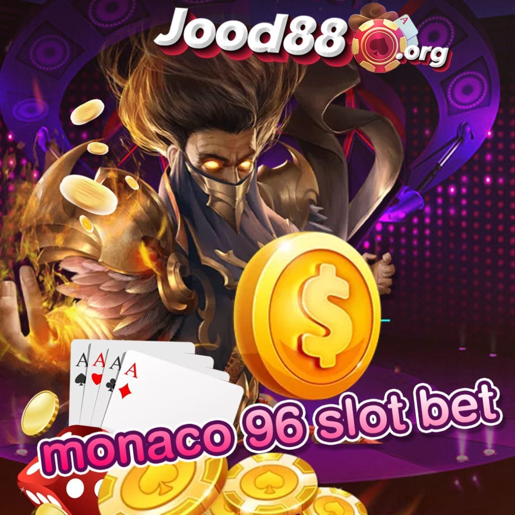 monaco 96 slot bet